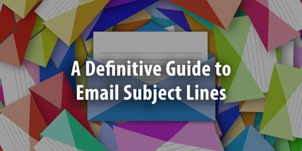 A Definitive Guide to Email Subject Lines | Orbit Media Studios