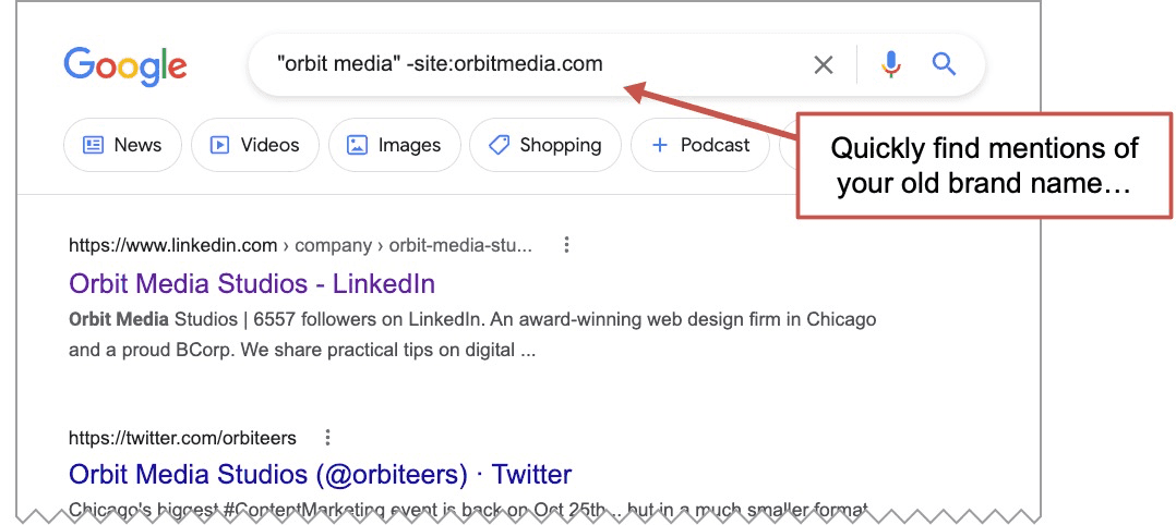 A Google search page for "orbit media -site:orbitmedia.com" with a LinkedIn result for Orbit Media Studios. A red-highlighted text box says, "Quickly find mentions of your old brand name...".